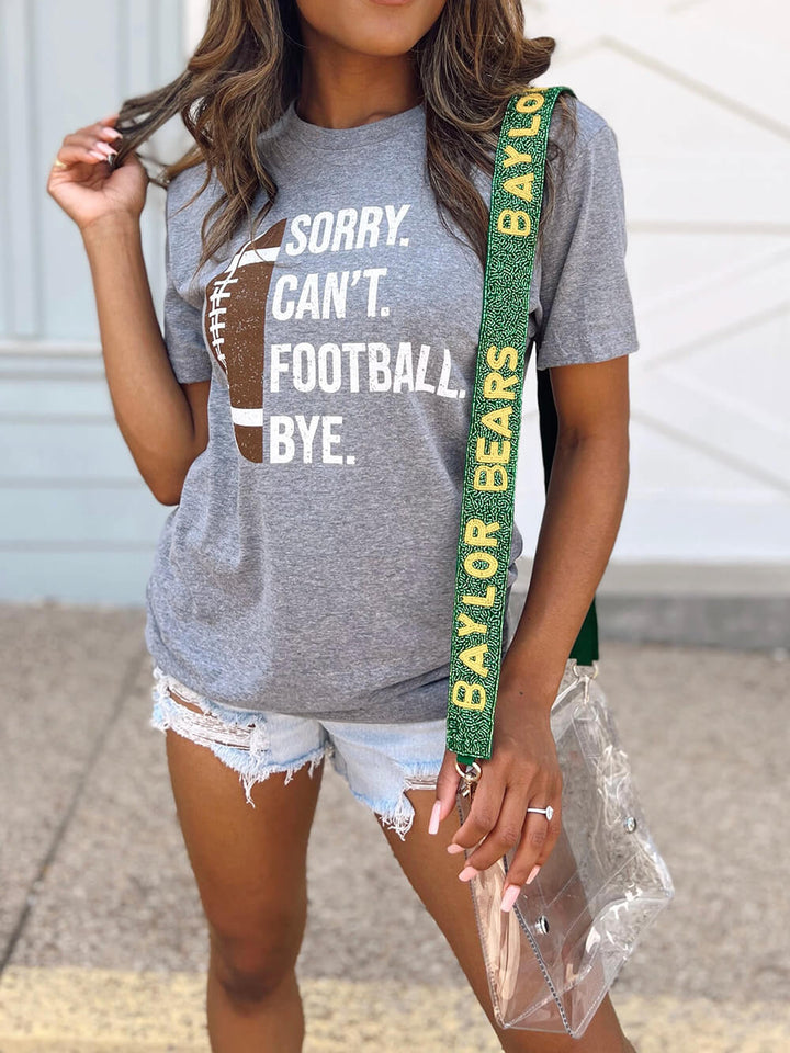 Sorry. Can’T. Football. Bye. Unisex Comfy Tee