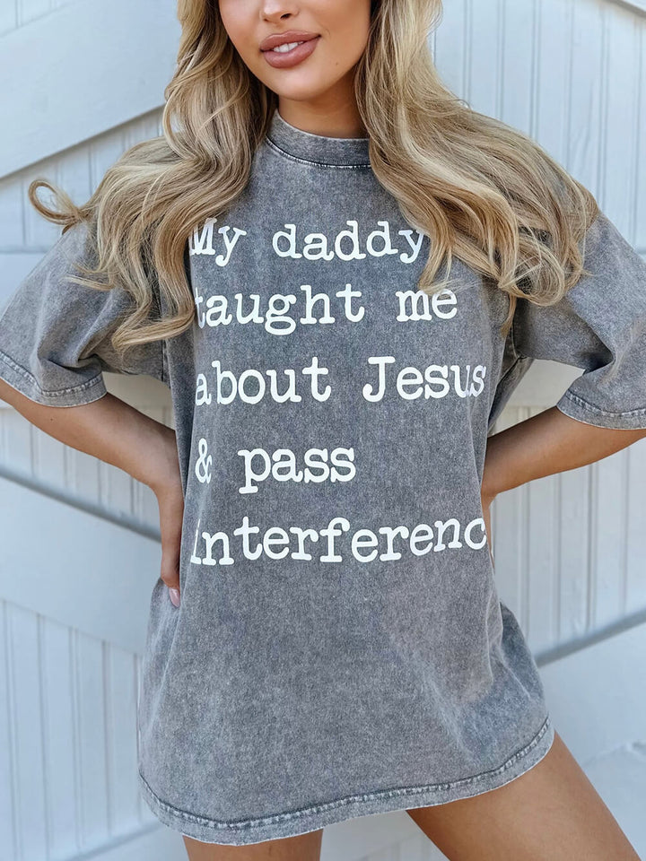 Mineralwaschen Sie mein graues T-Shirt „My Daddy Taught Me About Jesus & Pass Interference“.