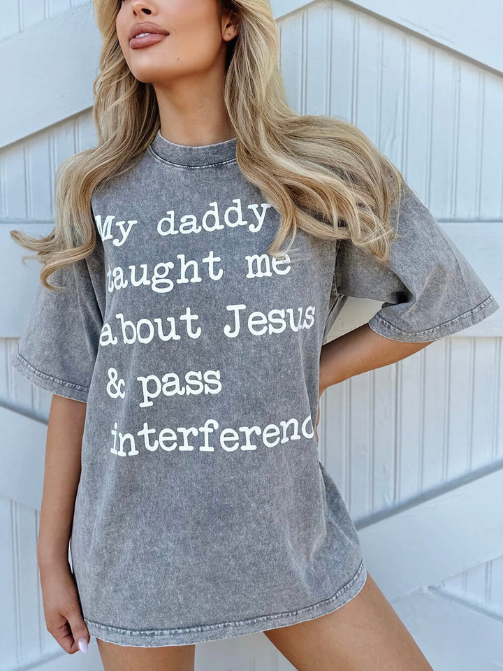 Mineral-Wash Mijn papa leerde me over Jezus & Pass Interference grijs T-shirt